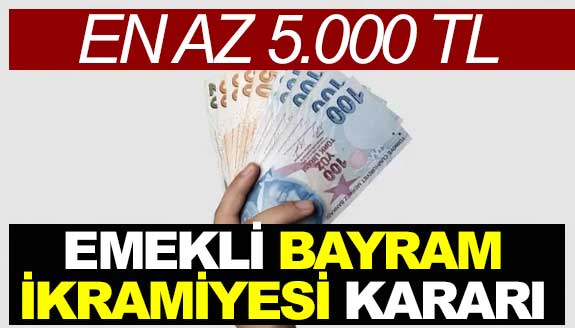 Maaş Zammından Sonra SON DAKİKA: Emeklilere Bayram İkramiyesi Kararı: 5000 TL Oluyor!